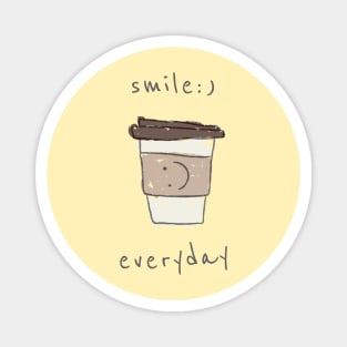 Coffee Lover Smile Everyday Magnet